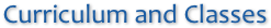 Curriculum and Classes